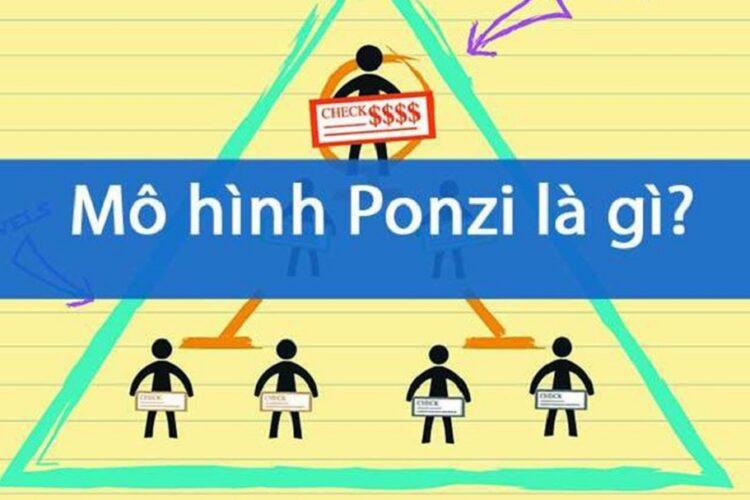 Mô hình Ponzi là gì? Cách nhận biết mô hình lừa đảo Ponzi?